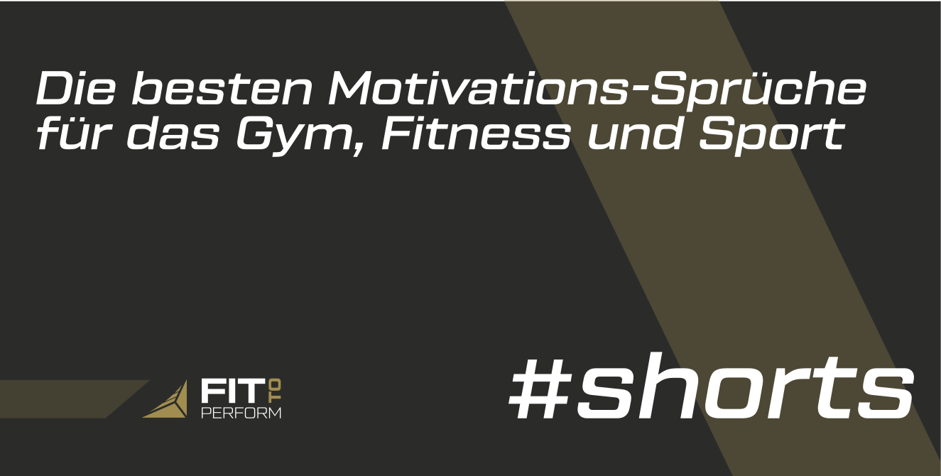 Motivations-Sprüche für das Gym, Fittness und Sport
